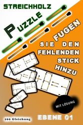 STREICHHOLZ PUZZLE mit Lösung Fügen Sie den fehlenden Stick hinzu: Ebene 01