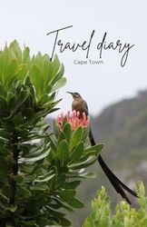 Travel Diary Cape Town: Companion journal to record memories in South Africa
