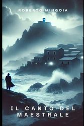 Il canto del maestrale