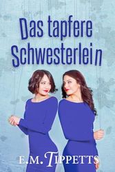 Das tapfere Schwesterlein (Nicht mein Märchen 4)