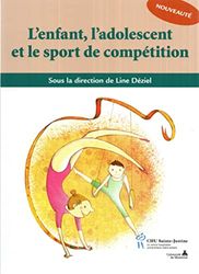 L'enfant, l'adolescent et le sport de compétition