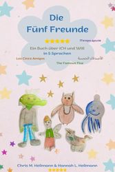 Die Fünf Freunde: Ein Buch über ICH und WIR in 5 Sprachen