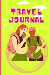 Travel Journal - A Travel Journal and Notebook for men and women