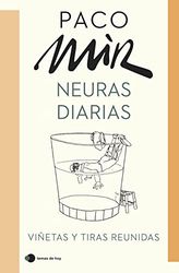 Neuras diarias: Viñetas y tiras reunidas