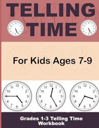 Grades 1-3 Telling Time Workbook: For Kids Ages 7-9