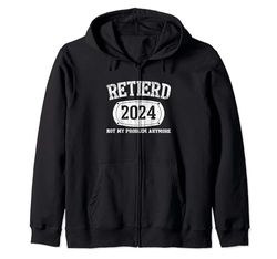 Retired 2024 Is Not My Problem Retirement For Men Women Sudadera con Capucha