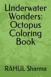 Underwater Wonders: Octopus Coloring Book