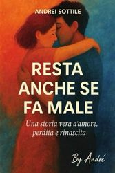RESTA ANCHE SE FA MALE