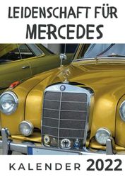 Leidenschaft für Mercedes: Kalender 2022