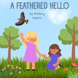A Feathered Hello