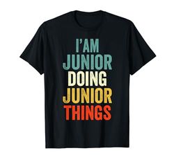 I'M Junior Doing Junior Things Hombres Mujeres Junior Personalizado Camiseta