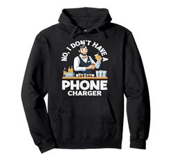 Bartender No, no Tengo un Cargador de teléfono Sudadera con Capucha