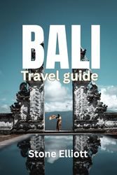 BALI TRAVEL GUIDE 2025: Your Essential Companion to Vancouver’s Urban Energy and Coastal Wonders in 2025