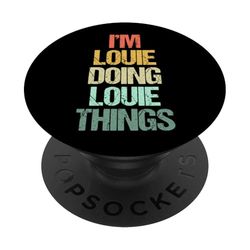 I'm Louie Doing Louie Things - Divertido Dicho Cool Name Louie PopSockets PopGrip Adhesivo