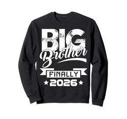 Big Brother Finally 2026 Baby Announcement Sibling Sweatshirt