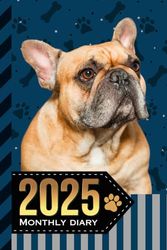 2025 Monthly Diary: With Notebook / 6x9 Dated Personal Organizer And 100 Blank Lined Journal Pages Combo / Organizing Gift / Tan French Bulldog - Dog Art on Paw Print Pattern Cover
