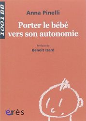 1001 BB 064 - Porter le bébé vers son autonomie