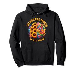 Celebrate Minds Of All Kinds Neurodiversity Autism Awareness Pullover Hoodie