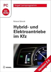 Hybrid- und Elektroantriebe im Kfz