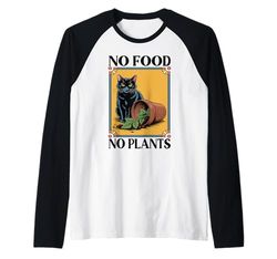 No Food No Plants Cat Plant Kitten Plants Cat Lover Raglan Baseball Tee
