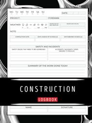 Construction Log Book: Hardback Cover A4 or 8.5x11 inches