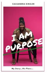 I Am Purpose
