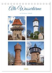 Alte Wassertürme (Tischkalender 2026 DIN A5 hoch), CALVENDO Monatskalender: Ein Wasserturm dient dazu die umliegenden Gebäude und Flächen, ausreichend mit Wasser zu versorgen.