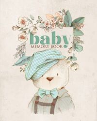 Baby Memory Book: First Year Baby Book Memory For Boy / Baby Photo Album Newborn Essentials Must Haves / Pregnancy Journal For First Time Mom