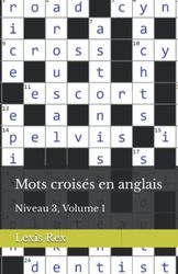 Mots croisés en anglais: Niveau 3, Volume 1