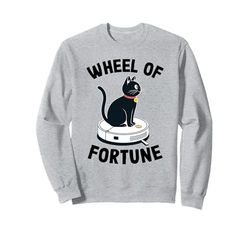 Wheel Of Fortune Cat Joke Robot Vacuum Cleaner Cat Sweatshirt