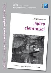 Jądro ciemności. Lektury z opracowaniem (+ audiobook)