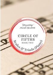 Circle of Fifths Book 2: Major Scales 1 Octave: Triquetrae Piano
