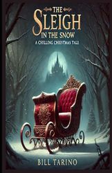 The Sleigh in the Snow: A Chilling Christmas Tale