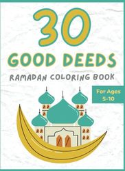 30 Good Deeds: Ramadan Coloring Book