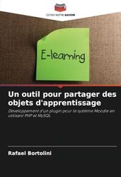 Un outil pour partager des objets d'apprentissage: Développement d'un plugin pour le système Moodle en utilisant PHP et MySQL