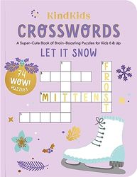 KindKids Crosswords Let It Snow: A Super-Cute Book of Brain-Boosting Puzzles for Kids 6 & Up