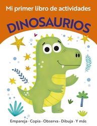 Mi primer libro de actividades. Dinosaurios