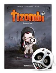 Tizombi - tome 01 + masque - édition limitée: Toujours affamé