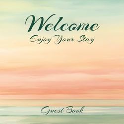 Welcome Visitor Guest Book: Evening Sky Edition | Perfect for Vacation Rentals, AirBnBs, Bed & Breakfasts, Guest Houses, Beach Homes, Cabins & More