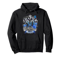 Womens Chapter 30 Fabulous Since 1995 30th Birthday Design Felpa con Cappuccio