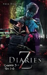 Z Diaries: Staffel 3 Teil 1 - 6