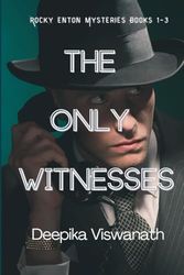 The Only Witnesses: (Rocky Enton Mysteries Books 1-3)