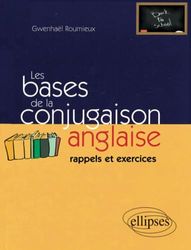 Les bases de la conjugaison anglaise : Rappels et exercices