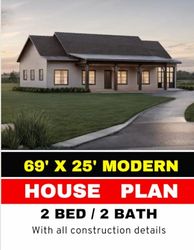 69' x 25' Modern One-level House Plan: 2 Bedroom 2 Bathroom & Garage: CAD File with all Construction Details