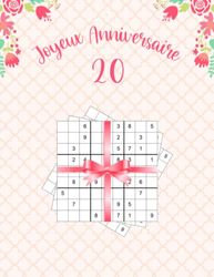 Joyeux Anniversaire 20: Livre Sudoku Anniversaire 20 Ans Femme avec 80 Puzzles Dès Le Niveau Facile à Difficile avec Les Solutions | Cadeau Floral D'anniversaire Pour Les femmes Qui Ont Terminé 20 Ans