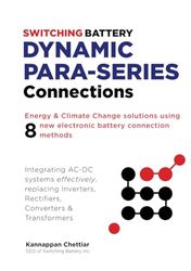 Switching Battery Dynamic Para-series Connections: Energy & Climate Change solutions using 8 new electronic battery connection methods