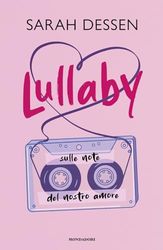Lullaby. Sulle note del nostro amore