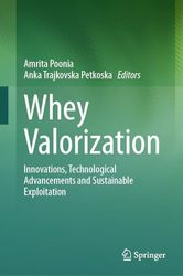 Whey Valorization: Innovations, Technological Advancements and Sustainable Exploitation