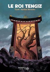 Le Roi Tengiz - Trilogie: Intégrale