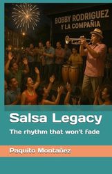 Salsa Legacy: The rhythm that won’t fade